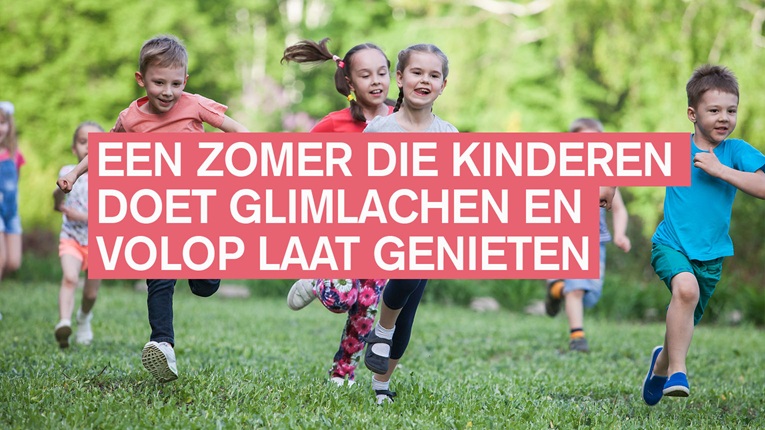 Een zomer die kinderen doet glimlachen en volop laat genieten