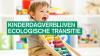 Ecologische transitie in onze gemeentelijke kinderdagverblijven!